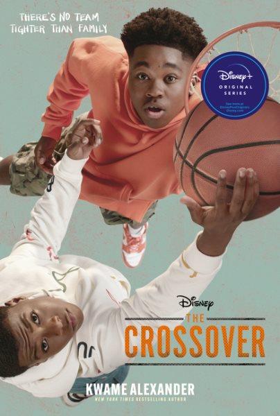 The crossover / Kwame Alexander.
