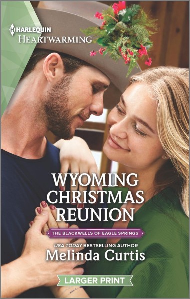 Wyoming Christmas reunion / Melinda Curtis.