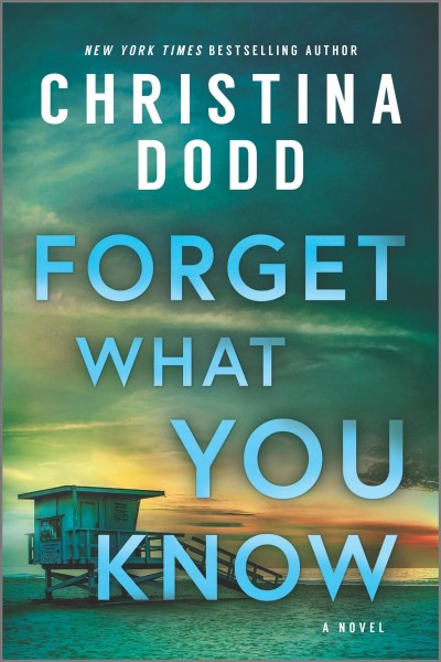 Forget what you know / Christina Dodd.