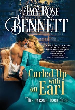 Curled up with an Earl / Amy Rose Bennett.