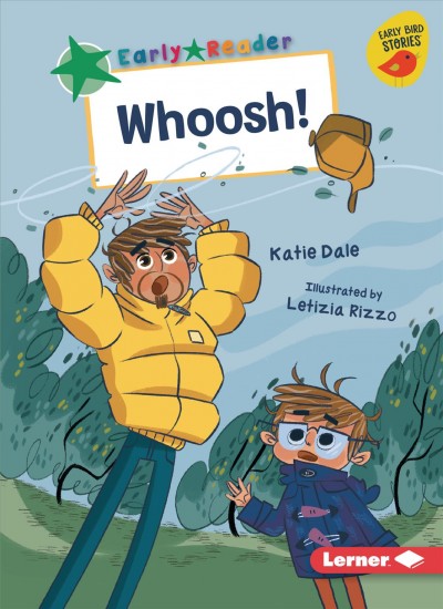 Whoosh! Katie Dale; illustrated by Letizia Rizzo