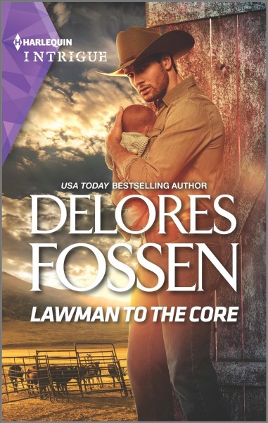 Lawman to the core / Delores Fossen.