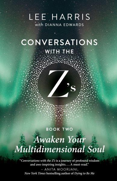 Conversations with the Z's [electronic resource] / Lee Harris with Dianna Edwards.