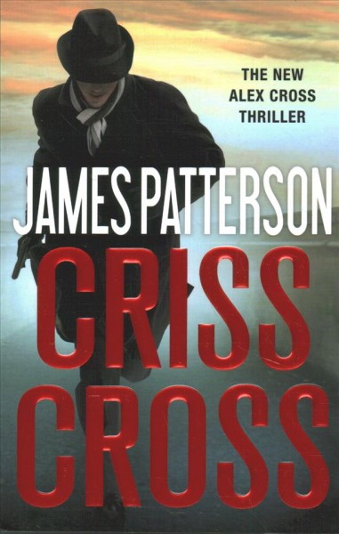 Criss Cross / James Patterson.