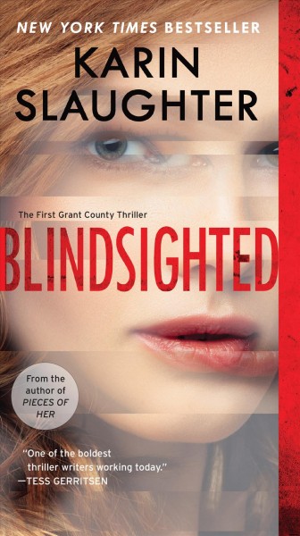 Blindsighted [electronic resource] / Karin Slaughter.