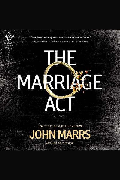 The marriage act [electronic resource] / John Marrs.