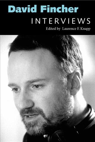 David Fincher : interviews / edited by Laurence F. Knapp.