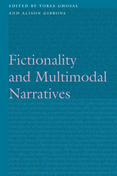Fictionality and Multimodal Narratives [electronic resource].