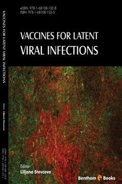 Vaccines for latent viral infections / edited by Liljana Stevceva, University of Texas Rio Grande Valley, School of Medicine.