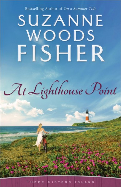 At Lighthouse Point [electronic resource] / Suzanne Woods Fisher.