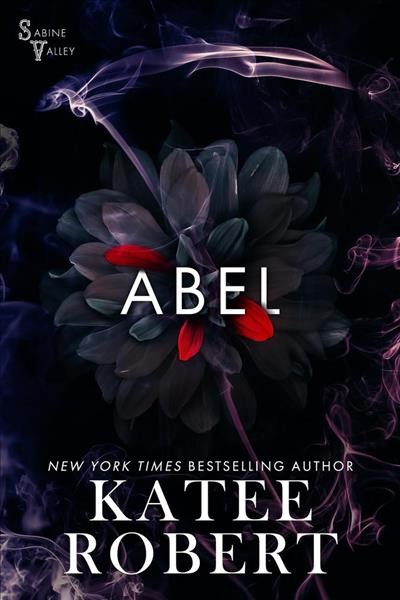 Abel : a Sabine Valley novel [electronic resource] / Katee Robert.
