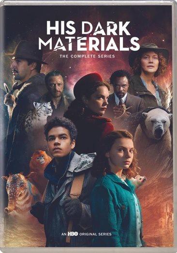 His dark materials [dvd] : the complete series / produced by Stephen Haren, Laurie Borg, Brian Donovan, Vicki Delow ; written by Jack Thorne. Francesca Gardiner, Amelia Spencer, Lydia Adetunju, Namsi Khan [and others] ; directed by Jamie Childs, William McGregor, Otto Bathurst, Tom Hooper, Euros Lyn [and others].