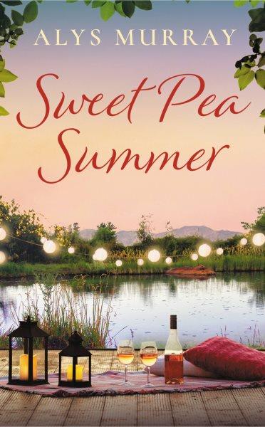 Sweet pea summer / Alys Murray.