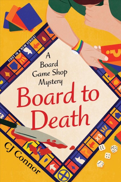 Board to Death : Board Game Shop Mystery [electronic resource] / C. J. Connor.