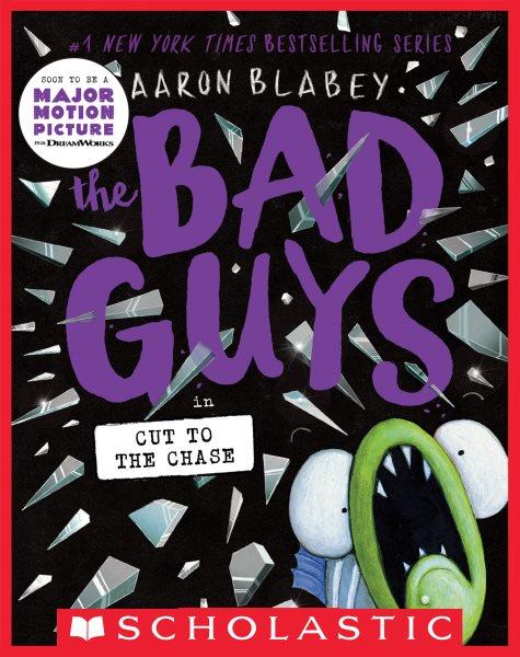 The Bad Guys in Cut to the Chase : Bad Guys [electronic resource] / Aaron Blabey.
