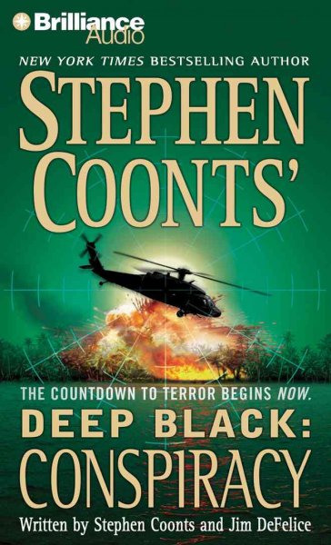 Deep black. Conspiracy [sound recording] / Stephen Coonts and Jim DeFelice.