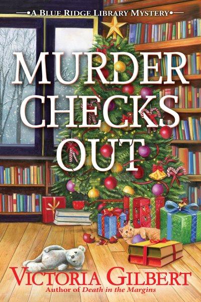 Murder Checks Out : Blue Ridge Library Mystery [electronic resource] / Victoria Gilbert.