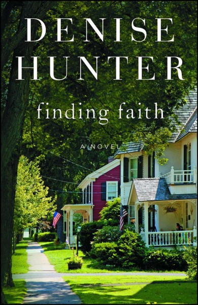 Finding Faith : a novel / Denise Hunter.