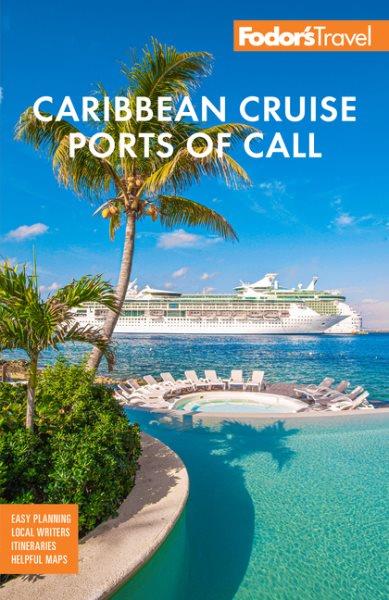 Fodor's Caribbean Cruise Ports of Call.