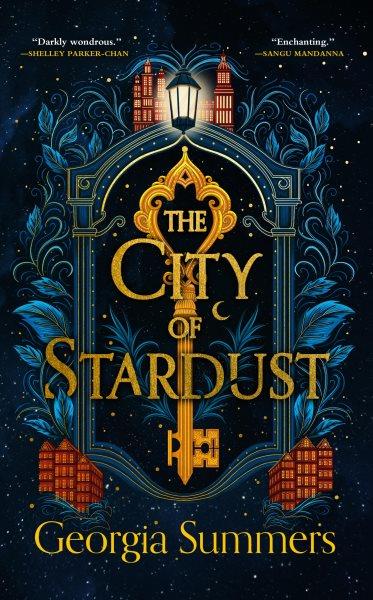 The city of stardust : a novel / Georgia Summers.