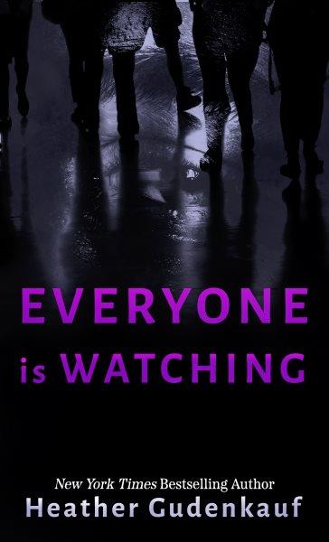 Everyone Is Watching.