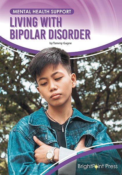 Living with Bipolar Disorder.