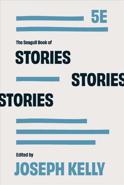 The seagull book of stories / edited by Joseph Kelly.