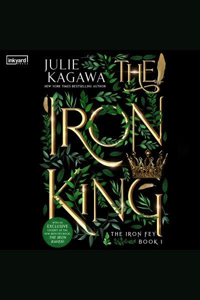 The Iron King [electronic resource] / Julie Kagawa.