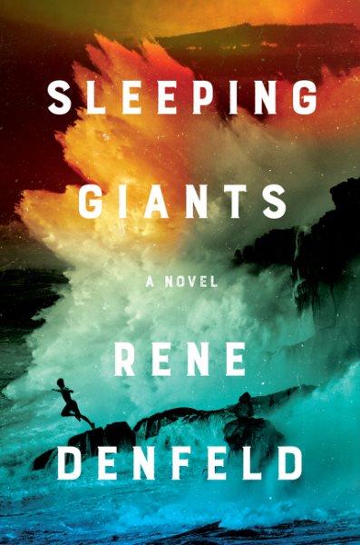 Sleeping giants : a novel / Rene Denfeld.