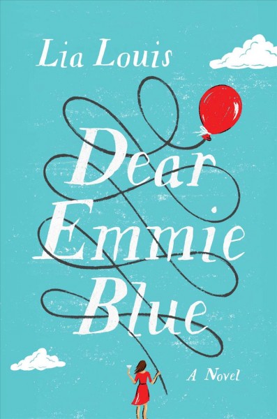 Dear Emmie Blue / Lia Louis.