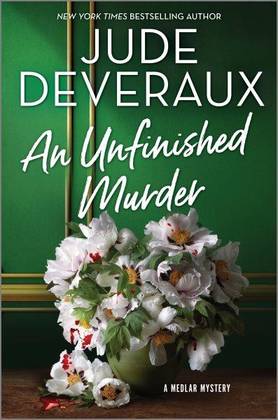 An unfinished murder / Jude Deveraux.