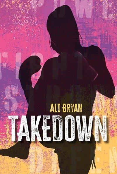 Takedown / Ali Bryan.