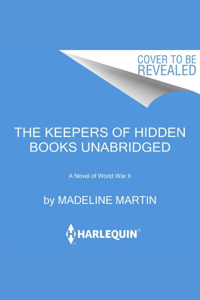 The keeper of hidden books [electronic resource] : A novel. Madeline Martin.