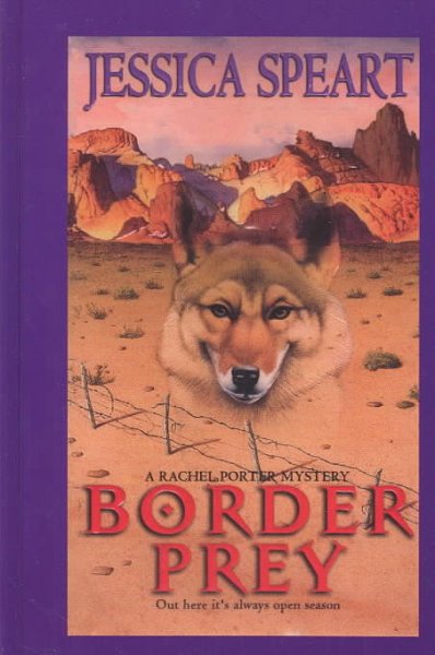 Border prey / Jessica Speart.