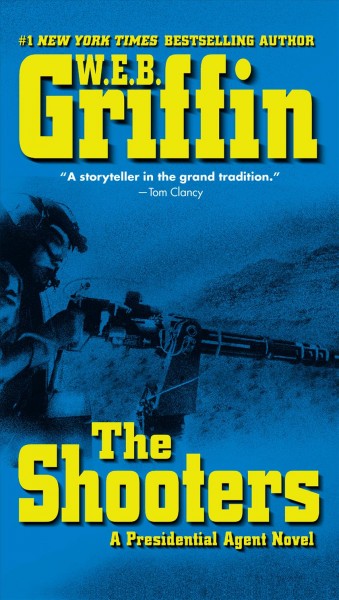 The Shooters : A Presidential Agent Novel.