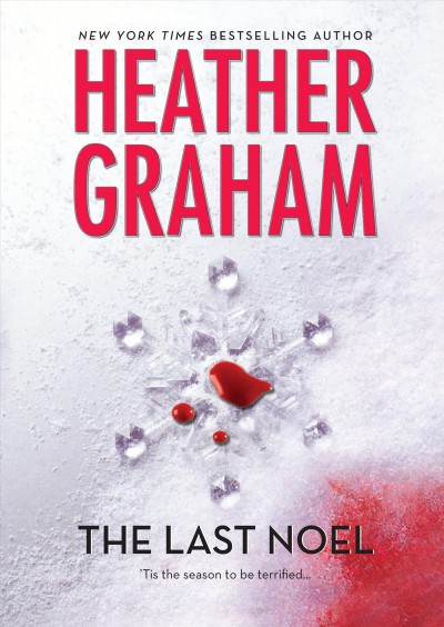 The last noel / Heather Graham.