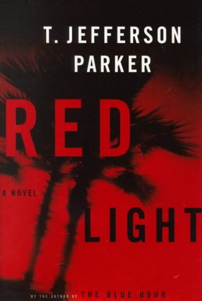 Red light / T. Jefferson Parker.