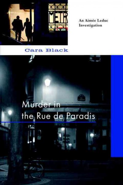 Murder in the rue de Paradis / Cara Black.
