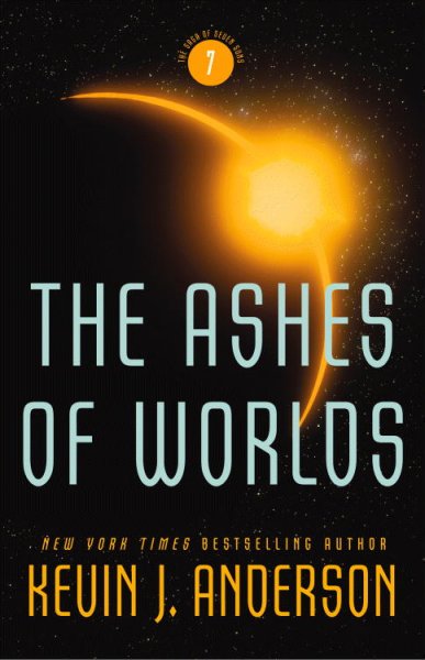 The Ashes of worlds / Kevin J. Anderson.