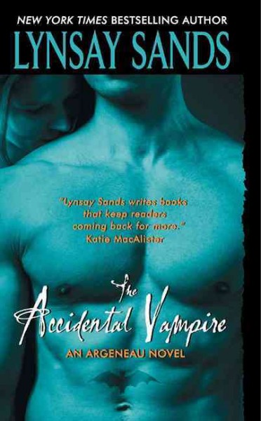 The accidental vampire / Lynsay Sands.