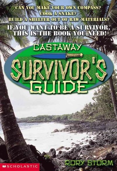 The castaway survivor's guide / Rory Storm.