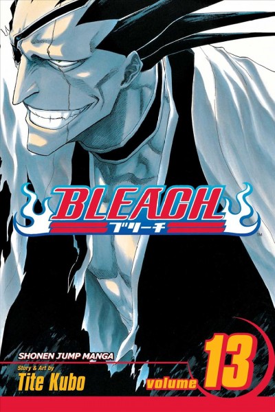 Bleach.  13 : The undead / [story and art by Tite Kubo ; English adaptation, Lance Caselman ; translation, Joe Yamazaki ; editors, Kit Fox & Yuki Takagaki].