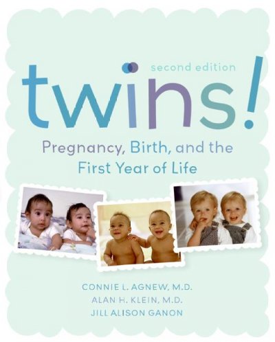 Twins! : pregnancy, birth, and the first year of life / Connie L. Agnew, Alan H. Klein, and Jill Alison Ganon ; illustrations by Victor Robert.
