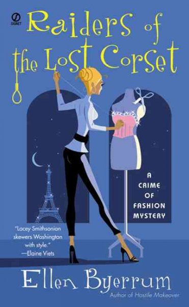 Raiders of the lost corset : a crime of fashion mystery / Ellen Byerrum.
