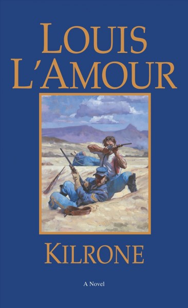 Kilrone [text] / Louis L'Amour.