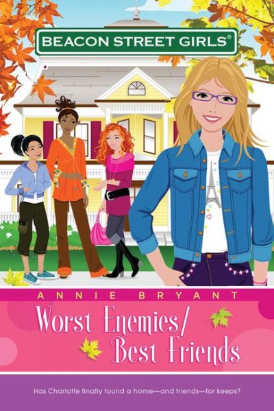 Worst enemies/best friends / [by Annie Bryant].