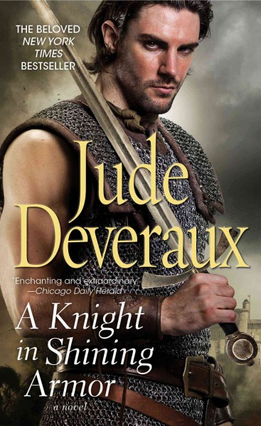 A knight in shining armor / Jude Deveraux.