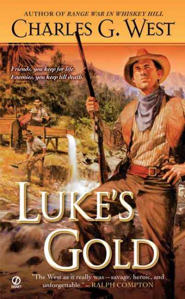 Luke's gold / Charles G. West.