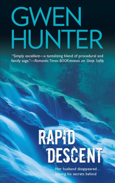 Rapid descent / Gwen Hunter.