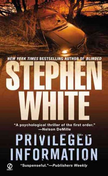 Privileged information / Stephen White.